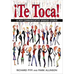 !Te Toca!: A New Communicative Spanish Course