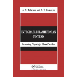 Integrable Hamiltonian Systems: Geometry, Topology, Classification