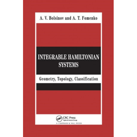 Integrable Hamiltonian Systems: Geometry, Topology, Classification