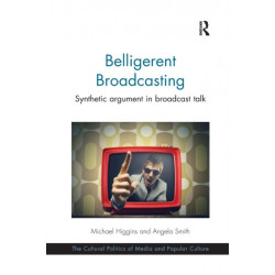 Belligerent Broadcasting: Synthetic argument in broadcast talk