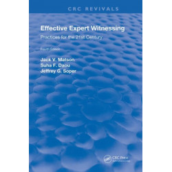 Effective Expert Witnessing, Fourth Edition: Practices for the 21st Century