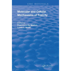 Molecular and Cellular Mechanisms of Toxicity