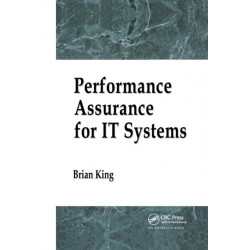 Performance Assurance for IT Systems