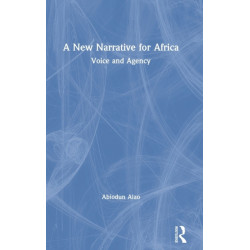 A New Narrative for Africa: Voice and Agency