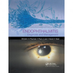 Endophthalmitis: Diagnosis and Treatment