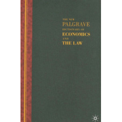 The New Palgrave Dictionary of Economics and the Law: Three Volume Set