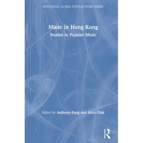 Made in Hong Kong: Studies in Popular Music