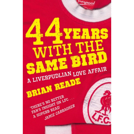44 Years With The Same Bird: A Liverpudlian Love Affair