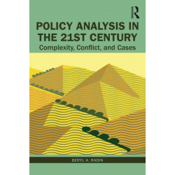Policy Analysis in the Twenty-First Century: Complexity, Conflict, and Cases