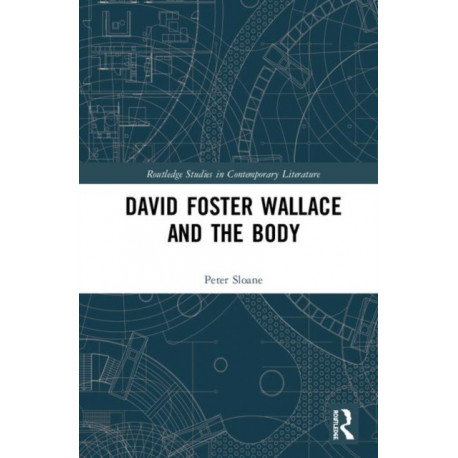 David Foster Wallace and the Body