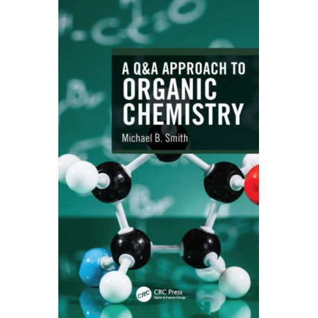 A Q&A Approach to Organic Chemistry