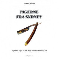 Pigerne fra Sydney og andre piger af den slags man bør holde sig fra: og andre piger af den slags man bør holde sig fra