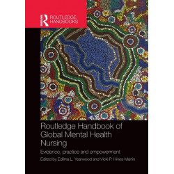 Routledge Handbook of Global Mental Health Nursing: Evidence, Practice and Empowerment