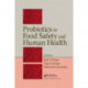Probiotics in Food Safety and Human Health