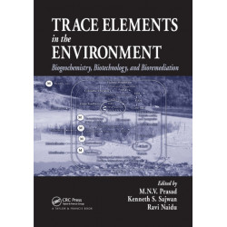 Trace Elements in the Environment: Biogeochemistry, Biotechnology, and Bioremediation