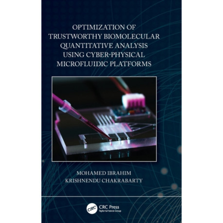 Optimization of Trustworthy Biomolecular Quantitative Analysis Using Cyber-Physical Microfluidic Platforms