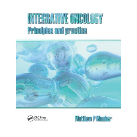 Integrative Oncology: Principles and Practice
