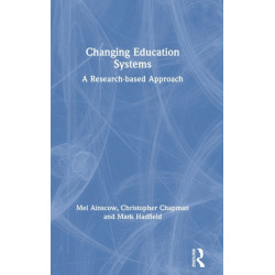 Changing Education Systems: A Research-based Approach