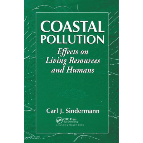 Coastal Pollution: Effects on Living Resources and Humans