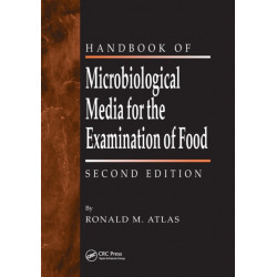 The Handbook of Microbiological Media for the Examination of Food