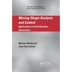 Moving Shape Analysis and Control: Applications to Fluid Structure Interactions