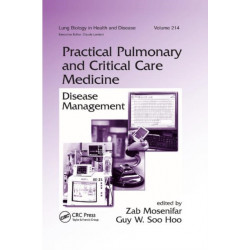 Practical Pulmonary and Critical Care Medicine: Disease Management