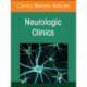 Outpatient Neurology, An Issue of Neurologic Clinics