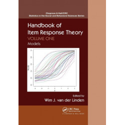 Handbook of Item Response Theory: Volume 1: Models
