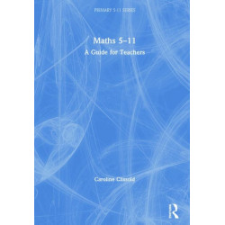 Maths 5–11: A Guide for Teachers
