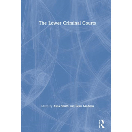 The Lower Criminal Courts