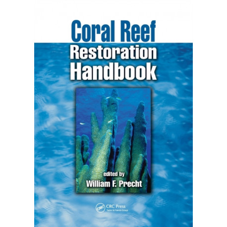 Coral Reef Restoration Handbook