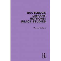 Routledge Library Editions: Peace Studies: 12 Volume Set