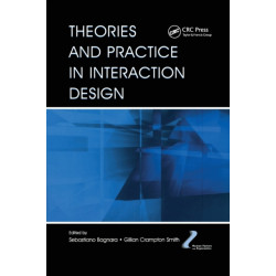 Theories and Practice in Interaction Design