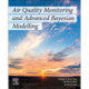 Air Quality Monitoring and Advanced Bayesian Modeling