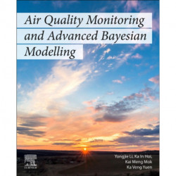 Air Quality Monitoring and Advanced Bayesian Modeling