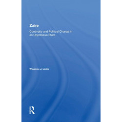 Zaire: Continuity And Political Change In An Oppressive State