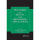 Polymers for Dental and Orthopedic Applications