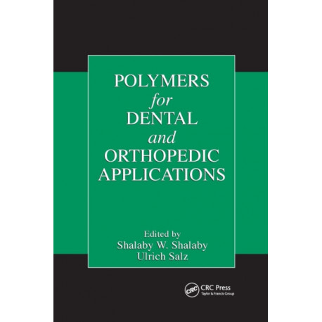 Polymers for Dental and Orthopedic Applications
