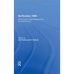 Verification 1996: Arms Control, Peacekeeping, And The Environment