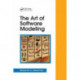 The Art of Software Modeling