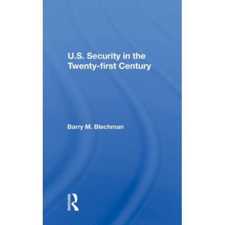 U.s. Security In The Twenty-first Century