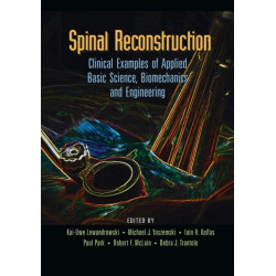 Spinal Reconstruction: Clinical Examples of Applied Basic Science, Biomechanics and Engineering
