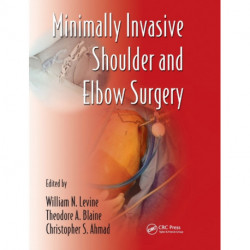 Minimally Invasive Shoulder and Elbow Surgery