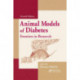 Animal Models of Diabetes: Frontiers in Research