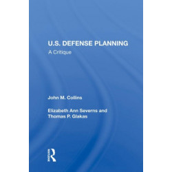 U.S. Defense Planning: A Critique