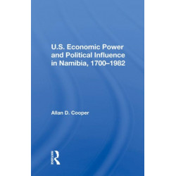 U.S. Economic Power And Political Influence In Namibia, 1700-1982