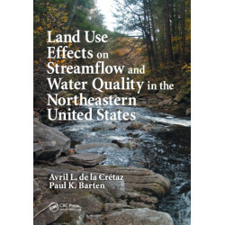 Land Use Effects on Streamflow and Water Quality in the Northeastern United States