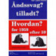 Åndssvag? tilladt? hvordan?: før 1959 efter 59