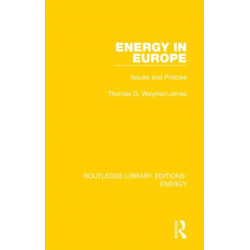 Energy in Europe: Issues and Policies