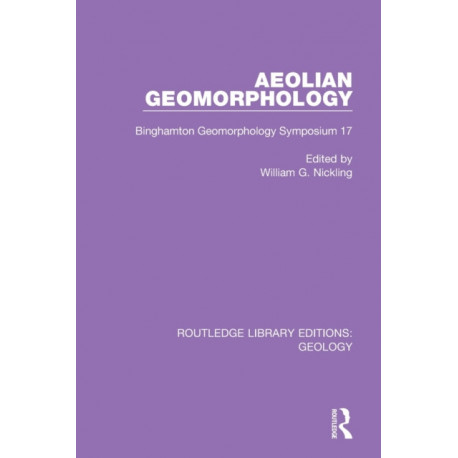 Aeolian Geomorphology: Binghamton Geomorphology Symposium 17